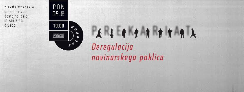 Prekariat: Deregulacija novinarskega poklica