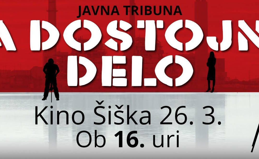 Javna tribuna: Za dostojno delo