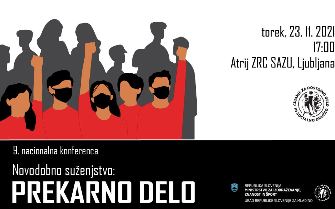 9. nacionalna konferenca Novodobno suženjstvo: prekarno delo